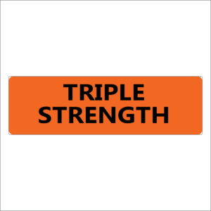 Triple Strength - 40 x 12 , PAPER, Black print on Fluoro Orange Label, 800 per roll