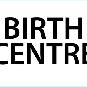 PT048 BIRTH CENTRE - 50 x 90, Black print on White, 100 per Pack with Ties