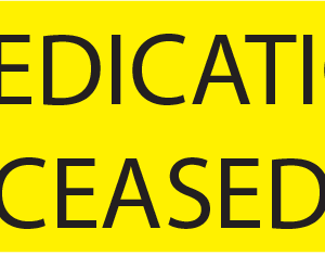 MEDICATION CEASED- 40 x 12, PAPER, Black print on Yellow Label, 800 per roll