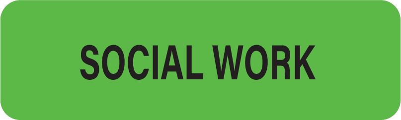 SOCIAL WORK - 40 x 12 , PAPER, Black print on Fluoro Green Label, 800 per roll
