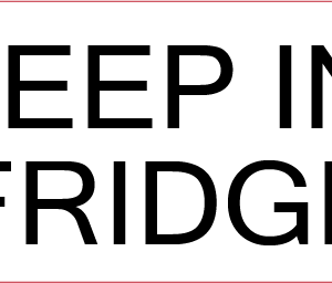KEEP IN FRIDGE, 40 x 12, Paper with Acrylic Permanent Adhesive, Black Print on white label, 800 per roll.