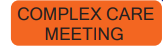 COMPLEX CARE MEETING- 40 x 12 , PAPER, Black print on Fluoro Orange Label, 800 per roll