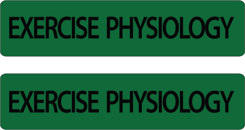 EXERCISE PHYSIOLOGY , DARK GREEN LABELS 35 x 8 mm 2 UP 1000 PER ROLL SEMI GLOSS ML/