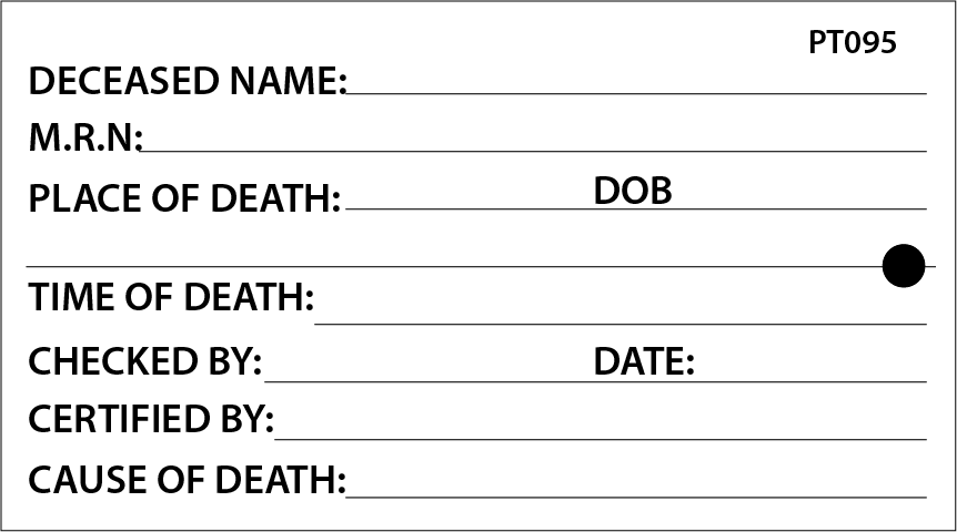 DECEASED - 50 x 90, Black print on White, 100 per packet with ties