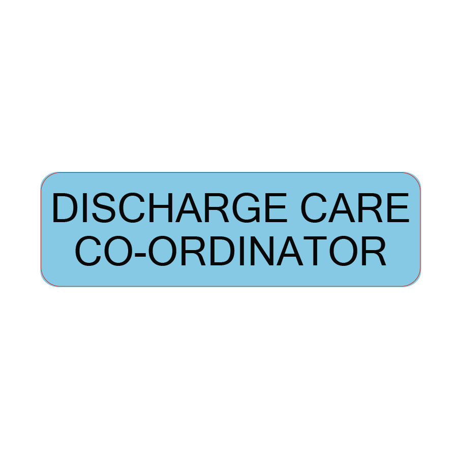 DISCHARGE CARE CO-ORDINATOR - 40 x 12, PAPER, Black print on Blue Label, 800 per roll