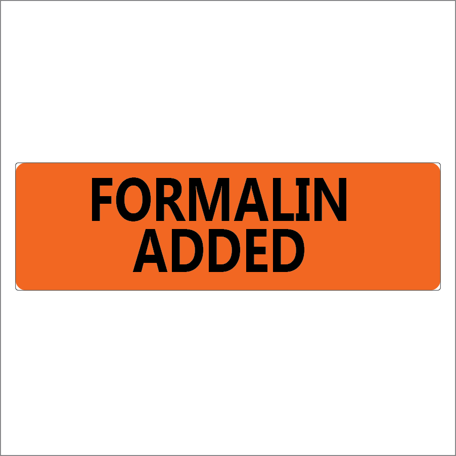 Formalin Added - 40 x 12, PAPER, 40 x 12 , PAPER, Black print on Fluoro Orange Label, 800 per roll